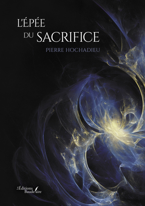 Kniha L'Épée du sacrifice Pierre HOCHADIEU