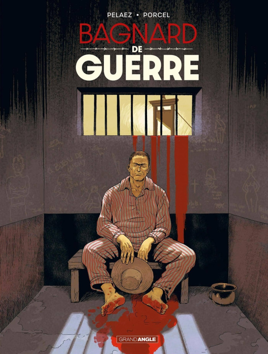 Knjiga Bagnard de Guerre - Prix découverte - Edition limitée 
