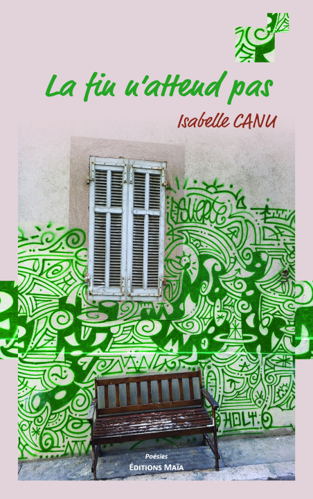 Knjiga La fin n’attend pas Isabelle Canu