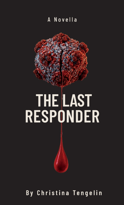 Kniha The Last Responder Christina Tengelin