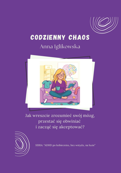 Kniha Codzienny Chaos Anna Barbara Iglikowska