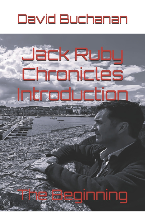 Kniha Jack Ruby Chronicles Introduction David Buchanan