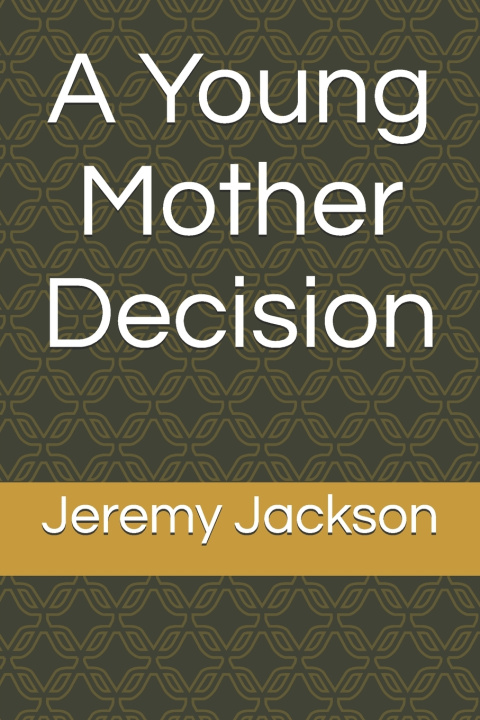 Kniha A Young Mother Decision Jeremy Jackson