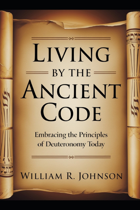 Kniha Living By The Ancient Code William R Johnson