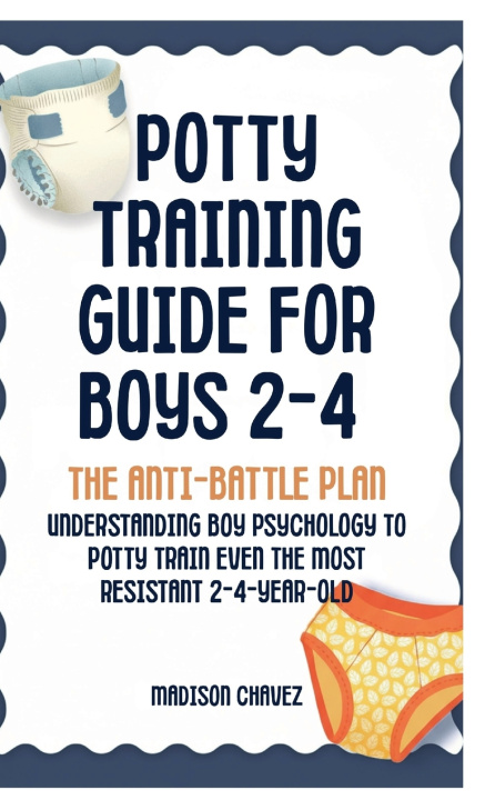 Buch Potty Training Guide For Boys 2-4 Madison Chavez