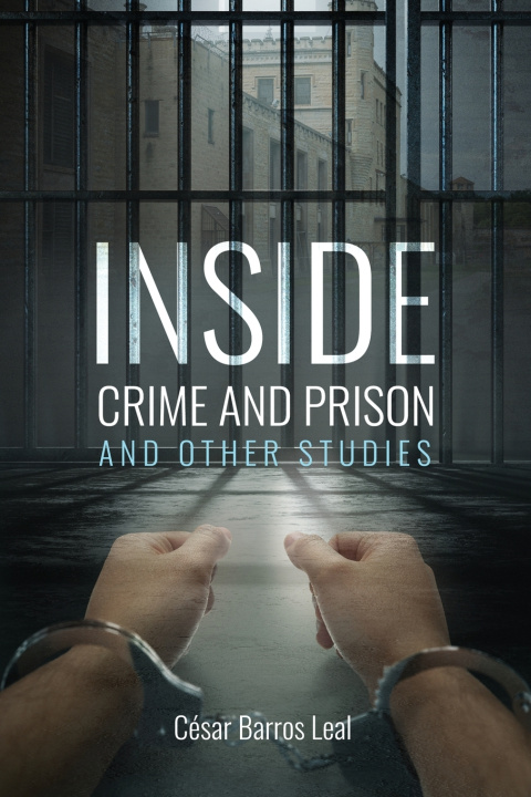 Kniha Inside Crime and Prison and Other Studies Barros-Leal