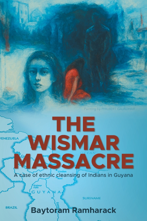 Kniha THE WISMAR MASSACRE Baytoram Ramharack