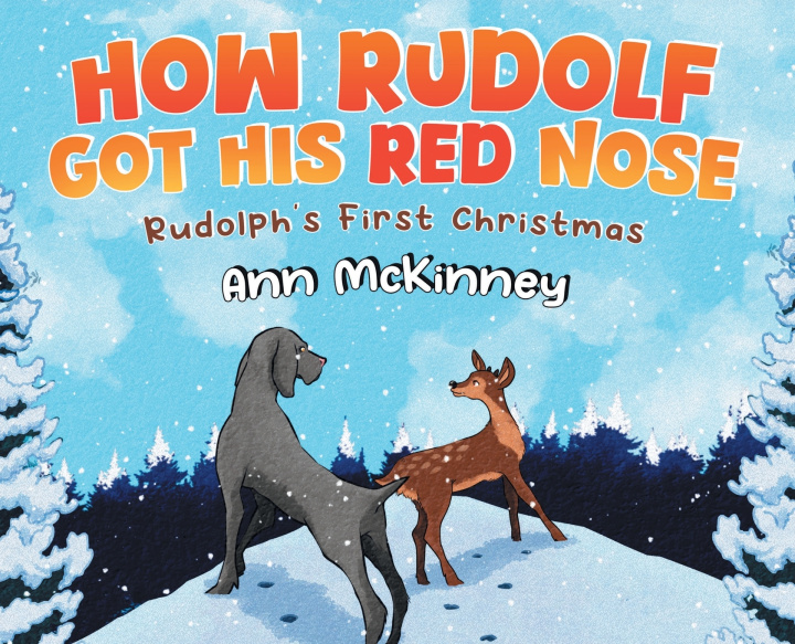 Knjiga How Rudolph Got His Red Nose Ann McKinney