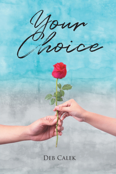 Kniha Your Choice Deb Calek