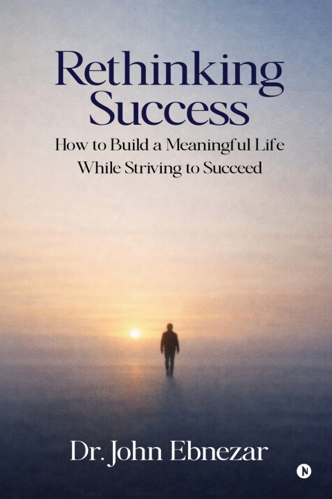Kniha Rethinking Success Dr. John Ebnezar