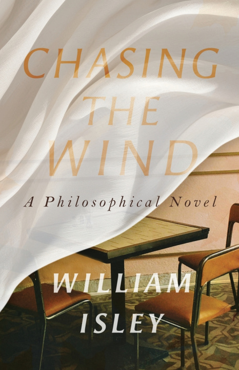 Kniha Chasing the Wind William Isley