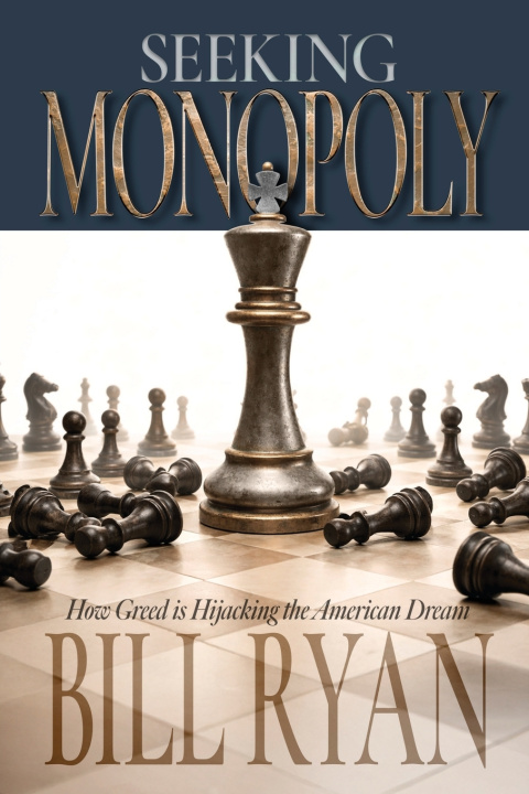 Kniha Seeking Monopoly Bill Ryan