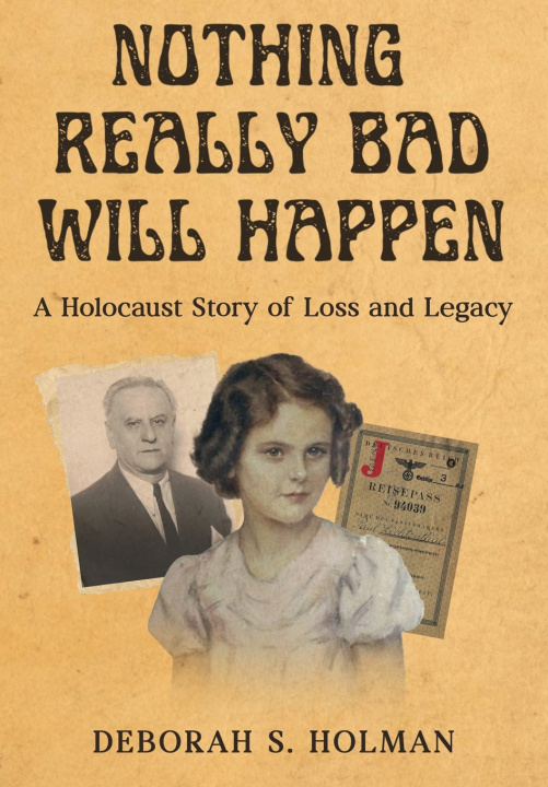 Kniha Nothing Really Bad Will Happen Deborah S. Holman