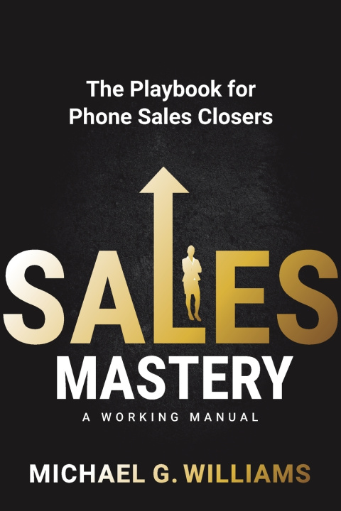 Kniha Sales Mastery Michael G. Williams