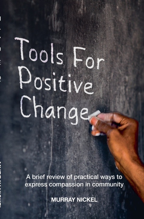 Kniha Tools for Positive Change Murray Nickel