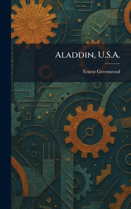 Könyv Aladdin, U.S.A. Ernest Greenwood