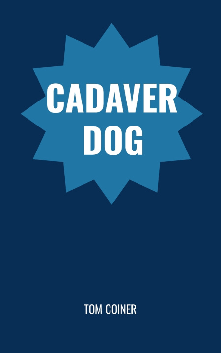 Kniha Cadaver Dog Tom Coiner