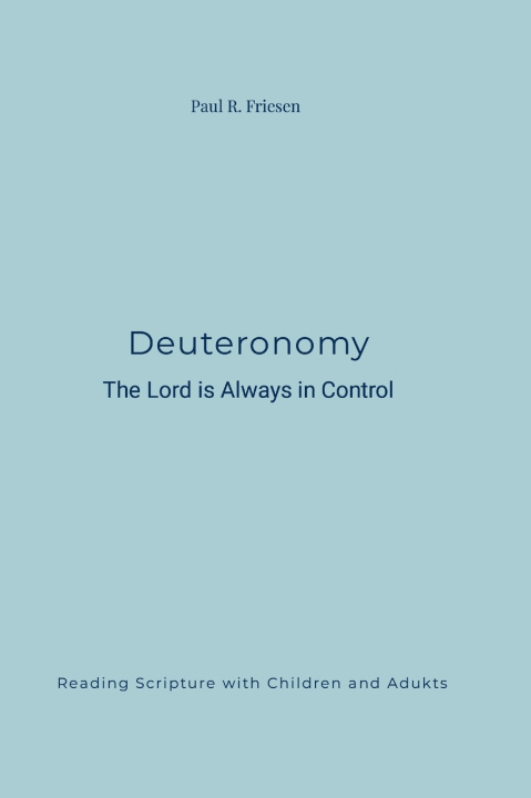 Kniha Deuteronomy Paul R. Friesen