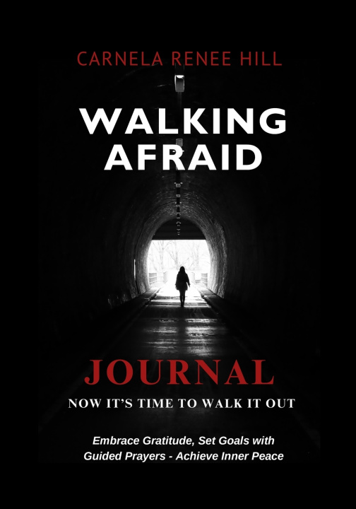 Kniha WALKING AFRAID JOURNAL Carnela Hill
