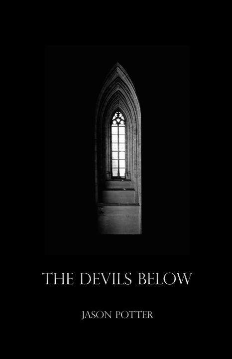Kniha The Devils Below Jason Potter
