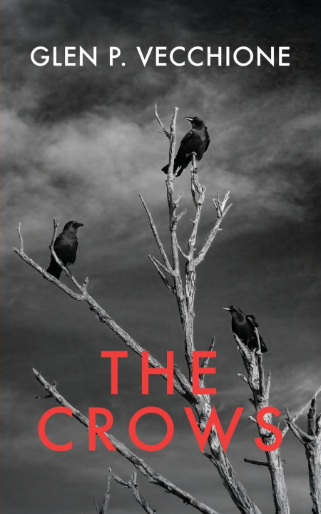 Kniha The Crows Glen P. Vecchione