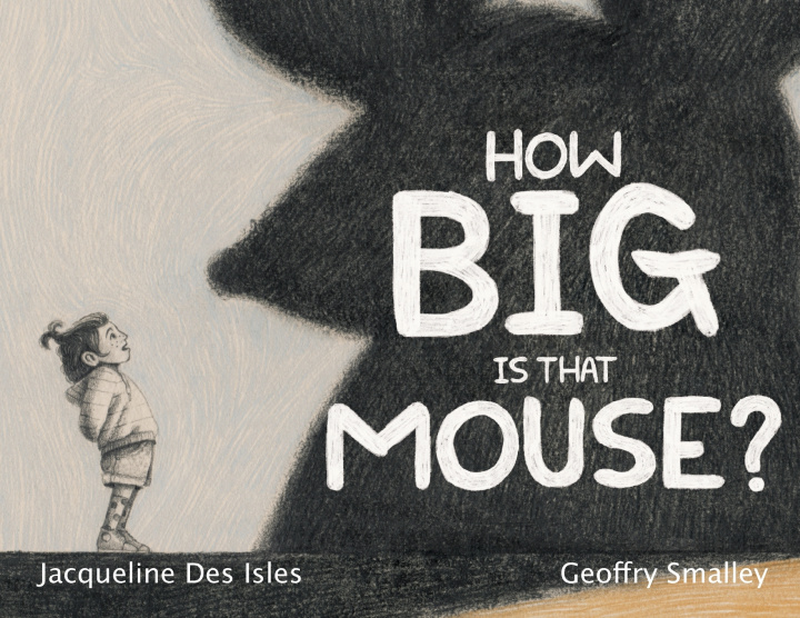 Kniha How Big Is That Mouse? Jacqueline Des Isles