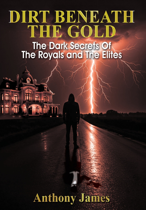 Knjiga DIRT BENEATH THE GOLD Anthony James