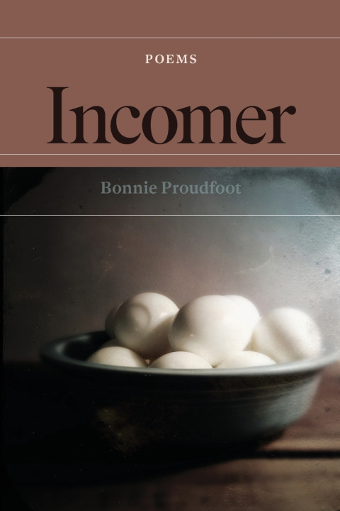 Kniha Incomer Bonnie Proudfoot