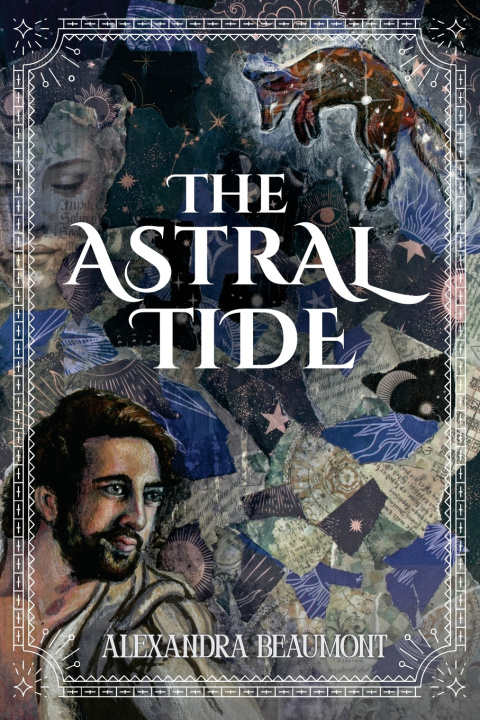 Kniha The Astral Tide Alexandra Beaumont
