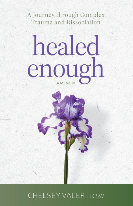 Kniha Healed Enough Chelsey Valeri