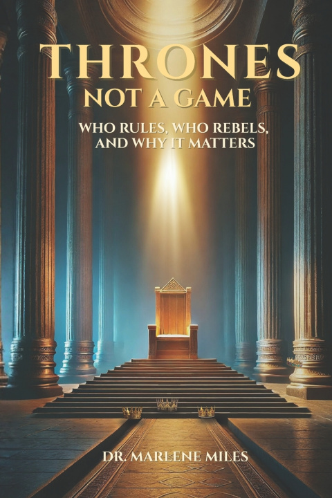 Kniha THRONES NOT A GAME Marlene Miles