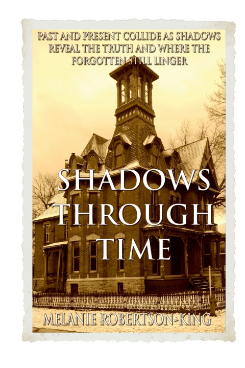 Kniha SHADOWS THROUGH TIME Melanie Robertson-King