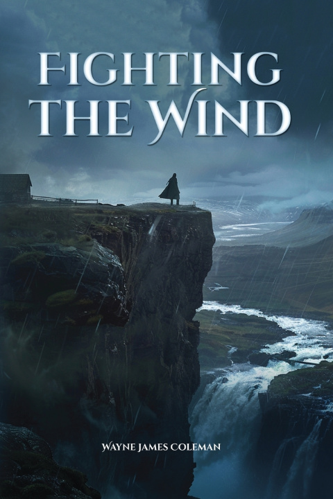 Kniha Fighting The Wind Wayne James Coleman
