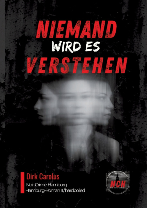 Kniha Niemand Wird Es Verstehen Dirk Carolus