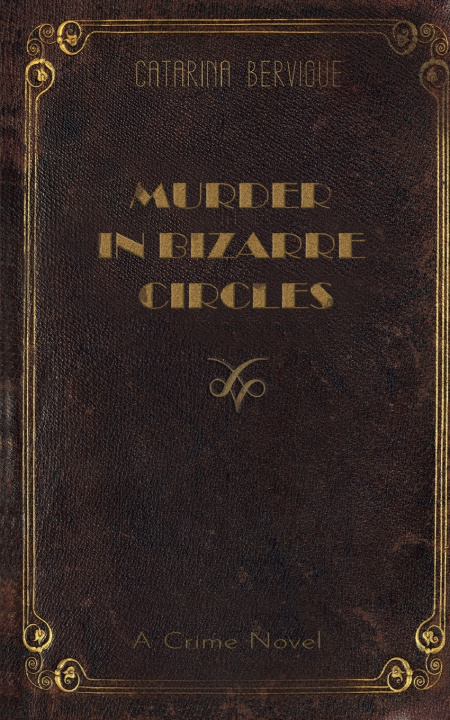 Kniha Murder in Bizarre Circles Catarina Bervigue