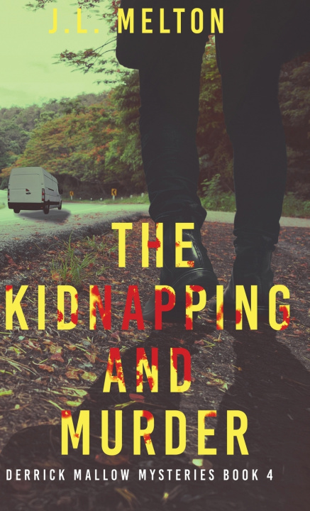Kniha The Kidnapping And Murder J.L. Melton