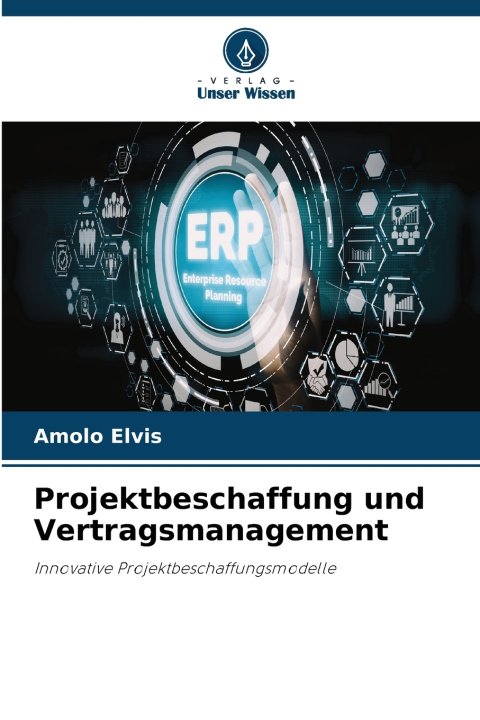 Knjiga Projektbeschaffung und Vertragsmanagement Amolo Elvis