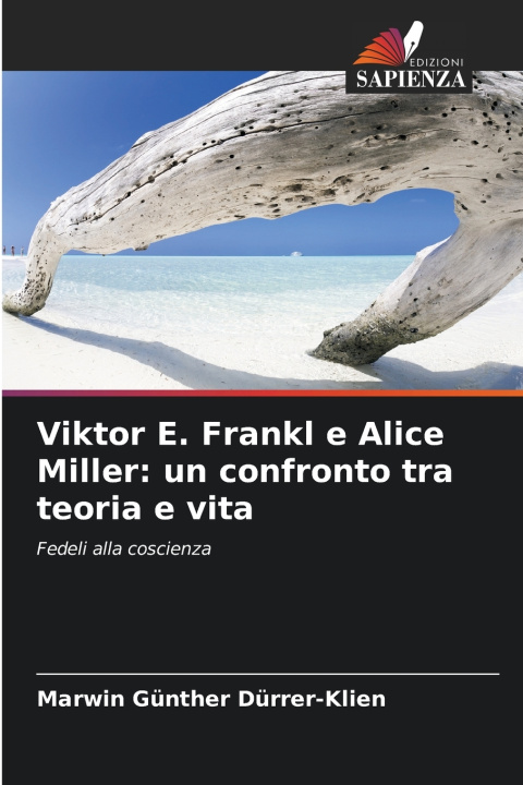 Kniha Viktor E. Frankl e Alice Miller Marwin Günther Dürrer-Klien