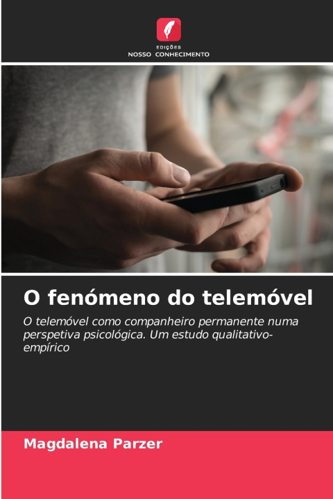 Kniha O fenómeno do telemóvel Magdalena Parzer