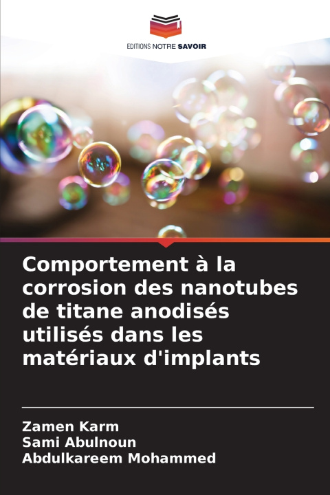 Kniha Comportement à la corrosion des nanotubes de titane anodisés utilisés dans les matériaux d'implants Zamen Karm