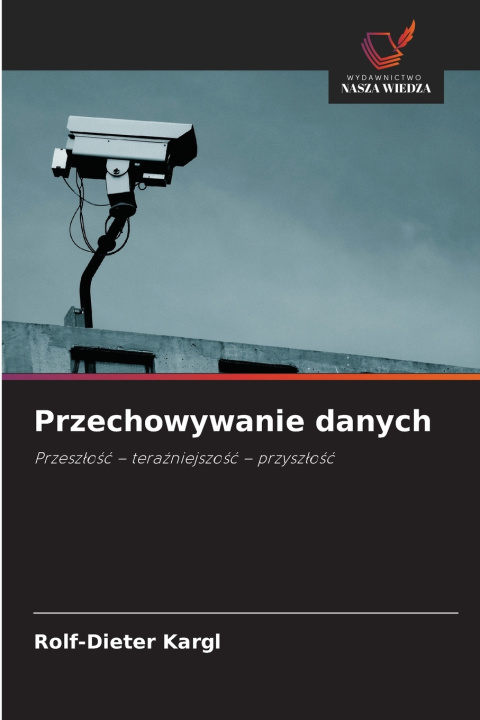 Kniha Przechowywanie danych Rolf-Dieter Kargl