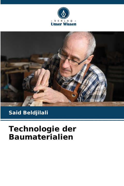 Kniha Technologie der Baumaterialien Said Beldjilali