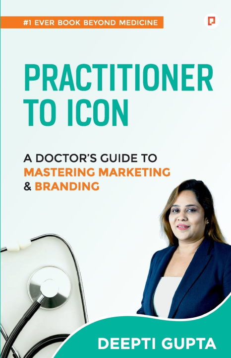 Kniha Practitioner to Icon Deepti Gupta