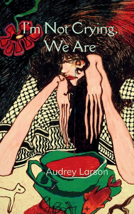 Kniha I'm Not Crying, We Are Audrey Larson