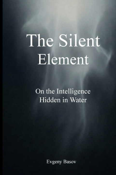 Kniha The Silent Element Evgeny Basov