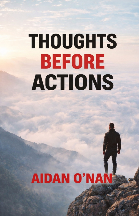 Kniha Thoughts Before Actions Aidan O'Nan