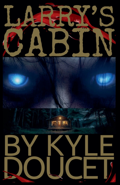 Kniha Larry's Cabin Kyle Doucet