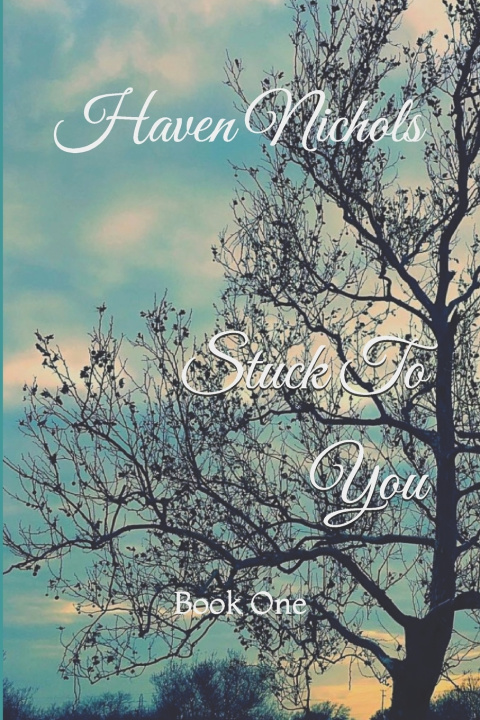 Książka Stuck To You Haven Nichols
