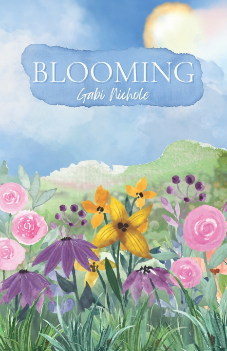 Kniha BLOOMING Gabi Nichole