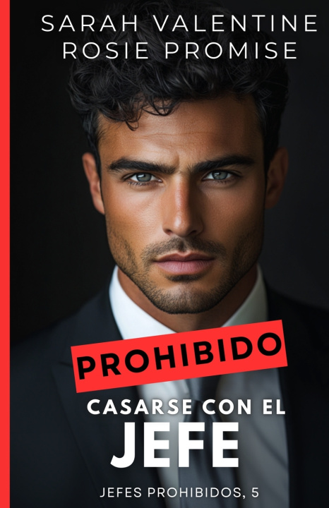 Kniha Prohibido casarse con el jefe Rosie Promise
